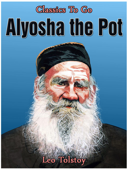 Title details for Alyosha the Pot by Leo Tolstoy - Available